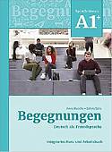 Begegnungen. Deutsch als Fremdsprache A1+. Kurs- und Arbeitsbuch