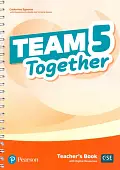 Team Together. Level 5. Teacher's Book with Digital Resources