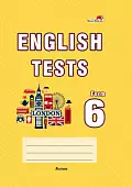 English tests. Form 6. Тематический контроль. 6 класс