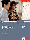 Linie 1 Beruf B2. Deutsch für Berufssprachkurse. Intensivtrainer
