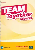 Team Together. Starter. Teacher's Book with Digital Resources