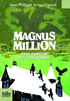 Magnus Million et le dortoir des cauchemars