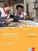 Linie 1 Beruf B1/B2 Brückenelement. Kurs- und Übungsbuch mit Audios und Videos