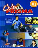 Club Prisma. Nivel A1. Libro de alumno