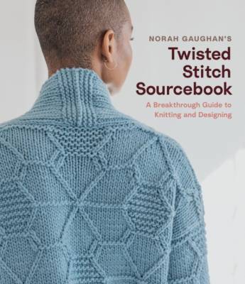 Twisted Stitch Sourcebook. A Breakthrough Guide to Knitting and Designing