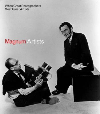 Magnum Artists. When Great Photographers Meet Great Artists