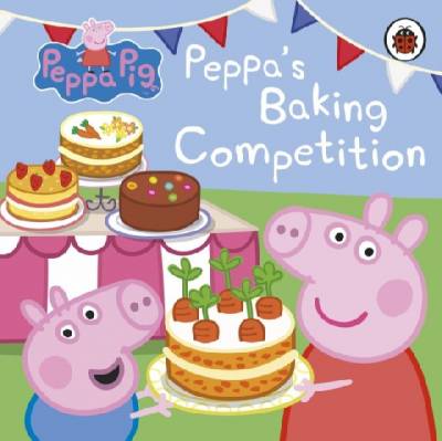 Peppa Pig. Peppa's Baking Competition