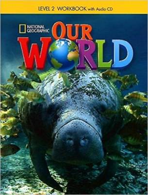 Our World. Level 2. Workbook (+CD) (+ Audio CD)