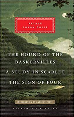 The Hound of the Baskervilles. A Study in Scarlet. The Sign of Four