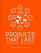 Products That Last. Product Design for Circular Business Models