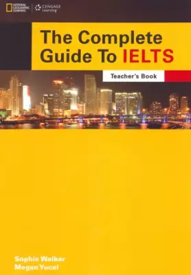 The Complete Guide To IELTS. Teacher's Resource Book + Multi-ROM