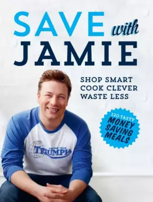Save with Jamie. Shop Smart, Cook Clever, Waste Less