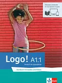 Logo! A1.1 - Blended Bundle. Kursbuch mit Audios und Videos inklusive Lizenzcode für das Übungsbuch