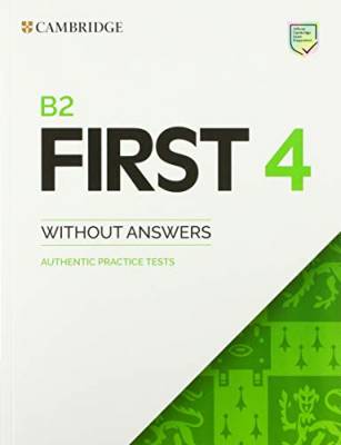 Cambridge B2 First (FCE) Authentic Practice Tests 4 Student's Book without Answers