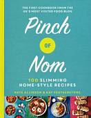 Pinch of Nom. 100 Slimming, Home-style Recipes