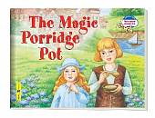 2 уровень. Волшебный горшок каши. The Magic Porridge Pot (на английском языке)