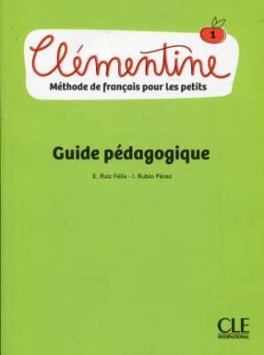 Clementine 1. Guide pedagogique