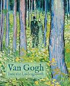 Van Gogh. Into the Undergrowth