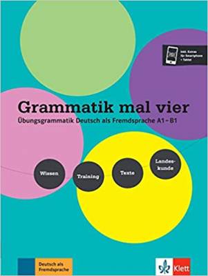 Grammatik mal vier. Ubungsgrammatik Deutsch als Fremdsprache A1 – B1: Wissen. Training. Texte (+ Audio CD)