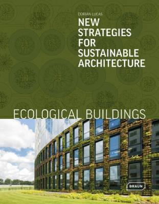 Ecological Buildings. New Strategies for Sustainable Architecture