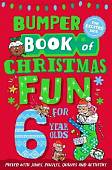 Bumper Book of Christmas Fun for 6 Year Olds