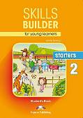 Skills Builder for young learners. Starters 2. Student's Book