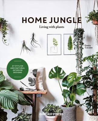 Home Jungle. Living With Plants