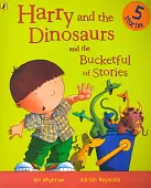 Harry and the Dinosaurs and the Bucketful of Stories