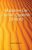 Madame De Conde (Spanish Edition)