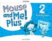 Mouse and Me! Plus 2. Activity Book