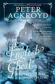 The English Ghost. Spectres Through Time