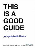 This is a Good Guide for a Sustainable Lifestyle