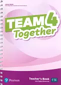 Team Together. Level 4. Teacher's Book with Digital Resources