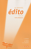 Le nouvel Edito. Niveau B2. Guide pedagogique