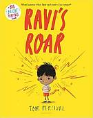 Ravi's Roar: A Big Bright Feelings Book