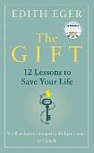 The Gift. 12 Lessons to Save Your Life
