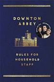 The Downton Abbey Rules for Household Staff
