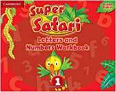 Super Safari. Level 1. Letters and Numbers Workbook