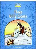 Classic Tales Second Edition. Level 1. Three Billy Goats (+ CD-ROM)
