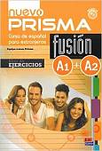 Nuevo Prisma Fusion. Niveles A1 + A2. Libro de ejercicios