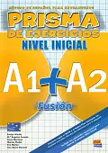 Prisma Fusión A1+ A2. Libro de ejercicios