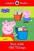 Peppa Pig: Fun with Old Things (PB) +downloadable audio