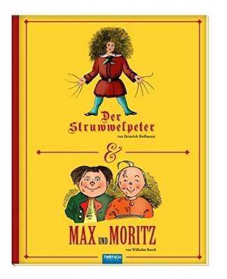 Der Struwwelpeter & Max und Moritz