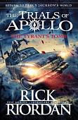 Tyrant's Tomb, the (The Trials of Apollo Book 4)