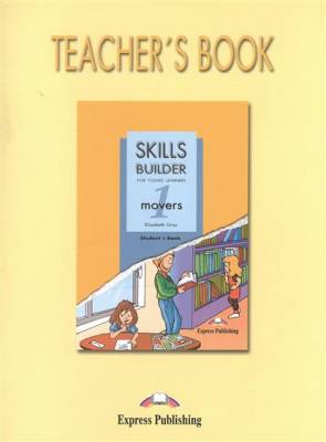 Skills Builder for Young Learning Movers 1. Teacher's Book