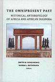 Непреходящее прошлое: историческая антропология Африки и африканской диаспоры (на английском языке)