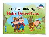 2 уровень. Три поросенка становятся детективами. The Three Little Pigs Make Detectives (на английском языке)