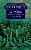 De Profundis, The Ballad of Reading Gaol & Other Writings